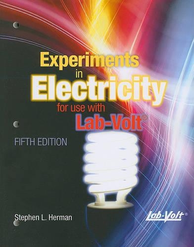 Lab Manual Experiments in Electricity for Use with Lab-Volt