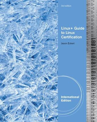 Linux+ Guide to Linux Certification, International Edition