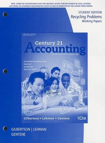 Recycling Problems Working Papers, Student Edition for  Gilbertson/Lehman's Century 21 Accounting: Multicolumn Journal, 10th