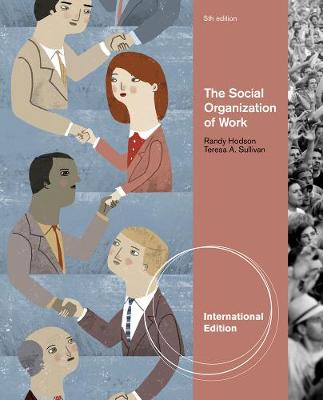 The Social Organization of Work, International Edition