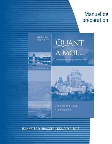 Manuel de préparation for Bragger/Rice's Quant à moi, 5th