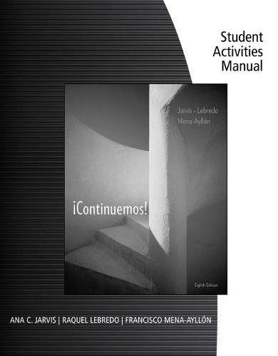Student Activities Manual for Jarvis/Lebredo/Mena-Ayll³n's ¡Continuemos!