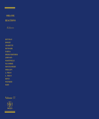 Organic Reactions, Volume 77