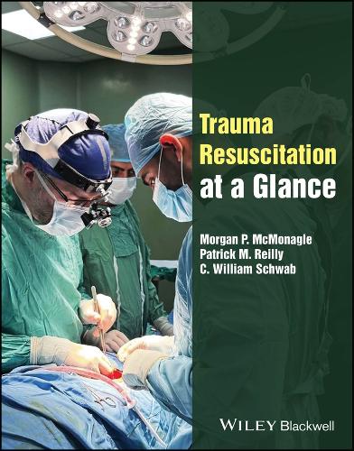 Trauma Resuscitation at a Glance