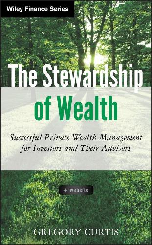 The Stewardship of Wealth, + Website