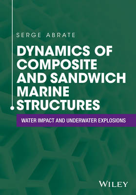 Dynamics of Composite and Sandwich Marine Structures