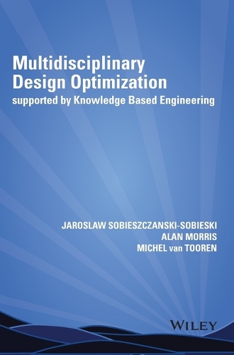 Multidisciplinary Design Optimization Supported by Knowledge Based Engineering