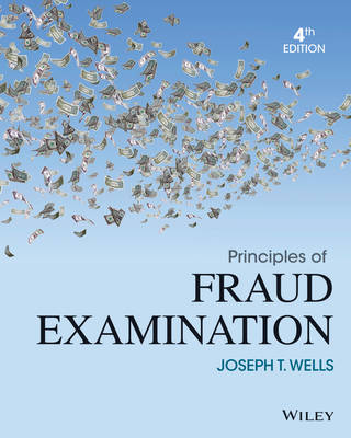 Principles of Fraud Examination, 4E