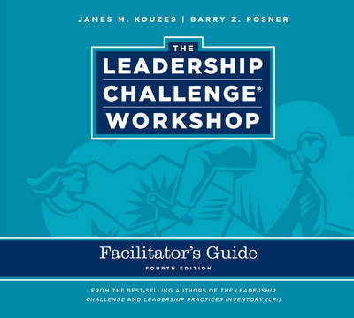 The Leadership Challenge Workshop Facilitator's Guide Set