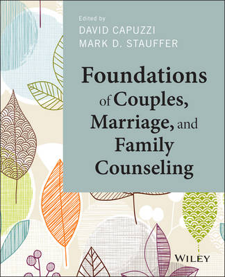 Foundations of Couples, Marriage, and Family Counseling