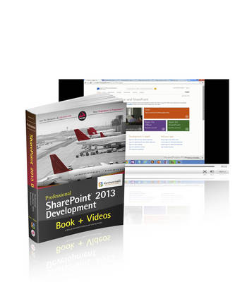 Professional SharePoint 2013 Development and SharePoint-videos.com Bundle