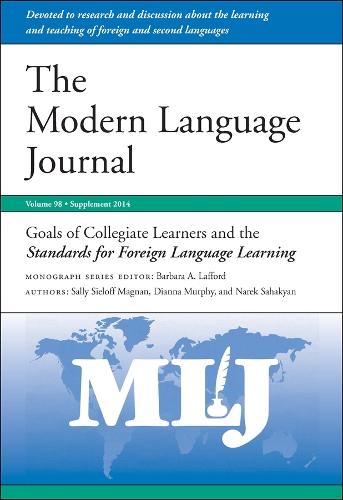 Goals of Collegiate Learners and the Standards for Foreign Language Learning