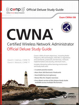 CWNA Certified Wireless Network Administrator Official Deluxe Study Guide