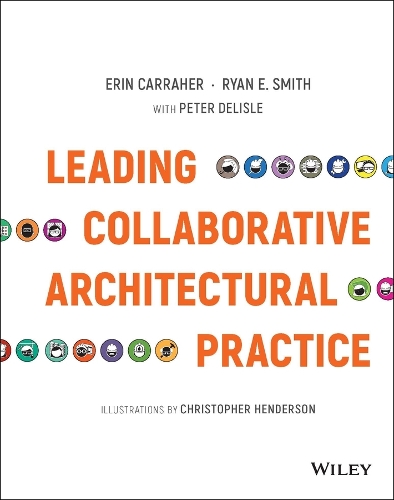 Leading Collaborative Architectural Practice