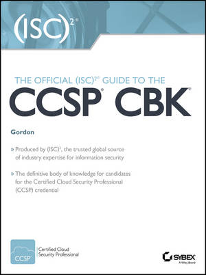 The Official (ISC)2 Guide to the CCSP CBK