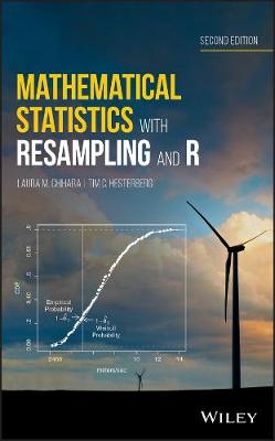 Mathematical Statistics with Resampling and R, Second Edition