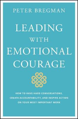 Leading With Emotional Courage