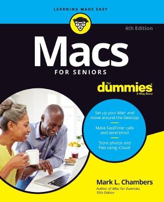 Macs For Seniors For Dummies by Mark L. Chambers