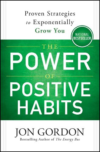 The Power of Positive Habits