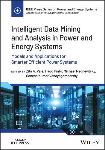 Intelligent Data Mining and Analysis in Power and Energy Systems