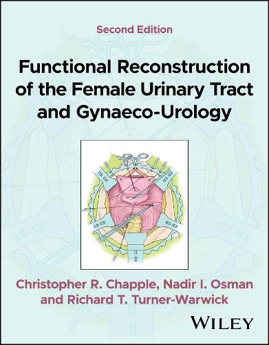 Functional Reconstruction of the Female Urinary Tract and Gynaeco-Urology