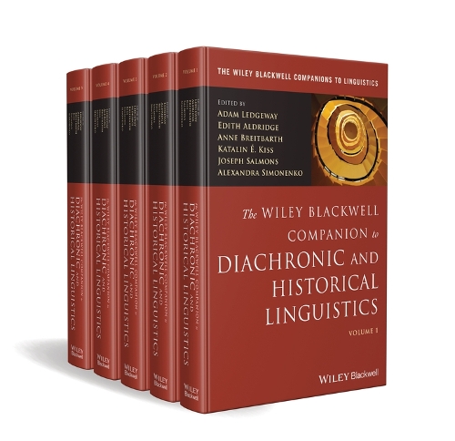 The Wiley Blackwell Companion to Diachronic and Historical Linguistics, 5 Volume Set