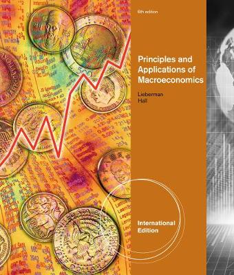 Principles and Applications of Macroeconomics, International Edition