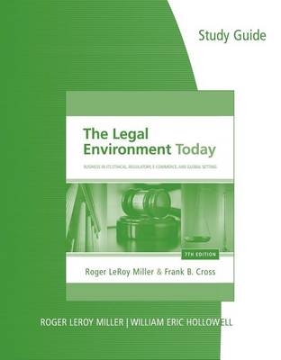 Study Guide for Miller/Cross' The Legal Environment Today: Business In Its Ethical, Regulatory, E-Commerce, and Global Setting, 7th