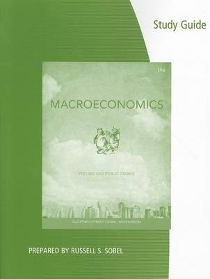 Coursebook for Gwartney/Stroup/Sobel/Macpherson's Macroeconomics: Private and Public Choice, 14th