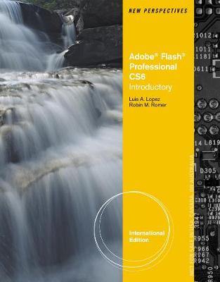 New Perspectives on Adobe Flash Professional CS6, Introductory, International Edition