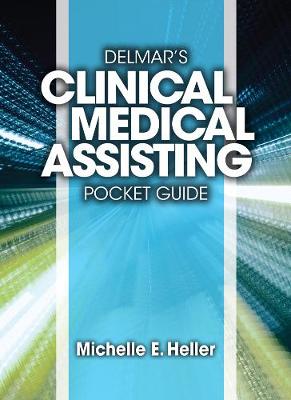 Delmar Learning's Clinical Medical Assisting Pocket Guide