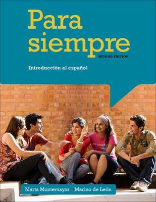 Student Activities Manual for Montemayor/de Leon's Para siempre: A Conversational Approach to Spanish, 2nd