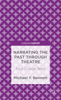 Narrating the Past through Theatre