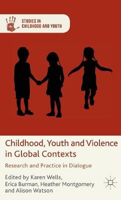 Childhood, Youth and Violence in Global Contexts