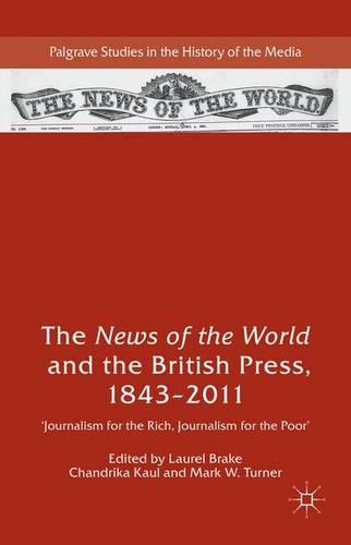 The News of the World and the British Press, 1843-2011