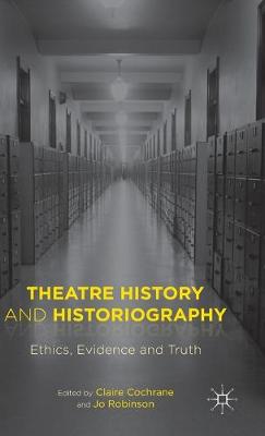 Theatre History and Historiography