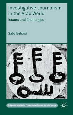 Investigative Journalism in the Arab World
