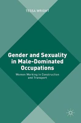 Gender and Sexuality in Male-Dominated Occupations