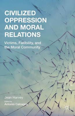 Civilized Oppression and Moral Relations