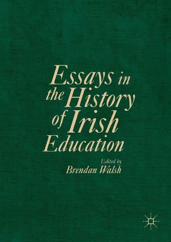 Essays in the History of Irish Education