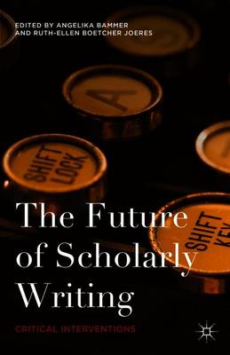 The Future of Scholarly Writing