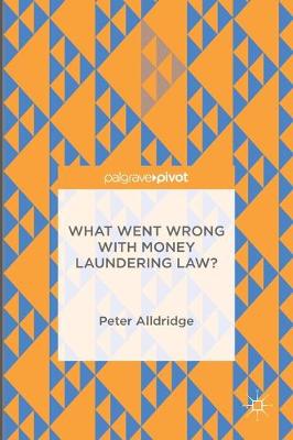 What Went Wrong With Money Laundering Law?