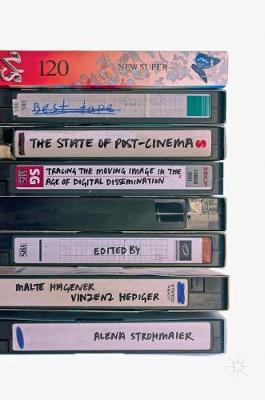 The State of Post-Cinema