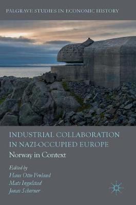 Industrial Collaboration in Nazi-Occupied Europe