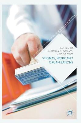 Stigmas, Work and Organizations