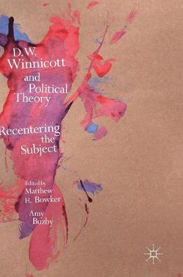 D.W. Winnicott and Political Theory