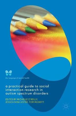 A Practical Guide to Social Interaction Research in Autism Spectrum Disorders