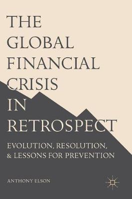 The Global Financial Crisis in Retrospect