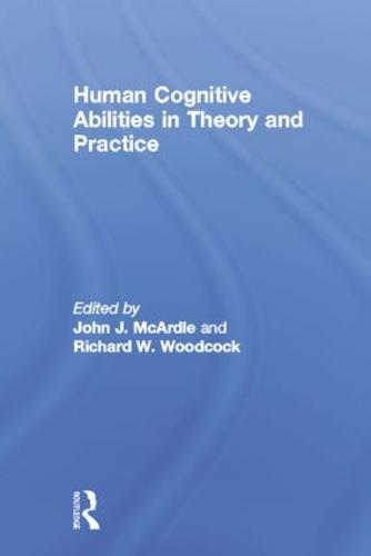 Human Cognitive Abilities in Theory and Practice