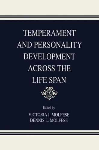Temperament and Personality Development Across the Life Span